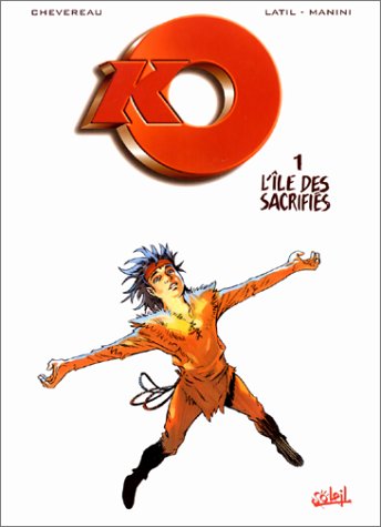couverture de : KO T.1 : &Icirc;LE DES SACRIFI&Eacute;S (L')