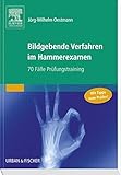 Image de Bildgebende Verfahren im Hammerexamen: 70 Fälle Prüfungstraining