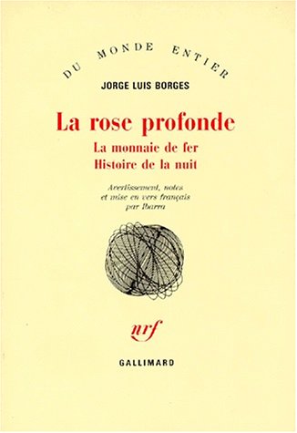 La  rose profonde ; La  monnaie de fer ; Histoire de la nuit