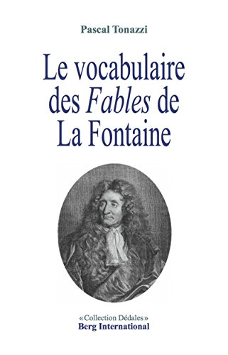 Download Le vocabulaire des fables de La Fontaine