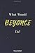 Produktbild What Would Beyonce Do: Beyonce Curious Lined Notebook (110 Pages, 6 x 9)