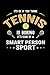 Produktbild It's Okay If You Think Tennis Is Boring It's Kind Of A Smart People Sport: Weekly 100 page 6 x 9 journal for sport lovers perfect Gift to jot down his ideas and notes