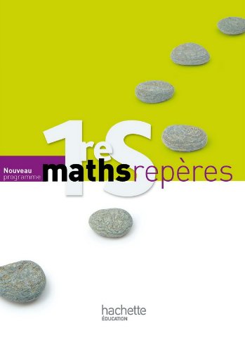 Maths repères 1ère s - livre élève grand format - edition 2011