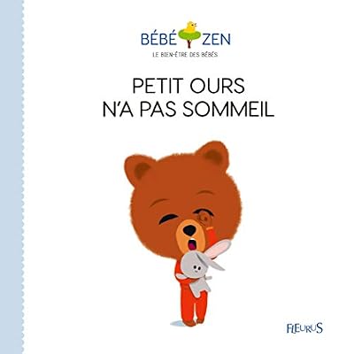 Fleurus Bébé zen - Petit ours n'a pas sommeil