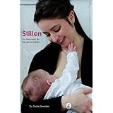 Stillen - ein Geschenk für das ganze Leben