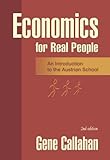 Economics for Real People: An Introduction to the Austrian School (English Edition) by 
