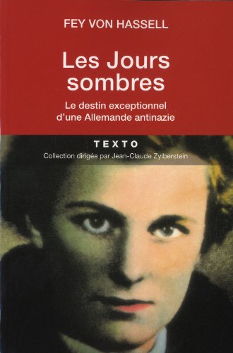 Les  jours sombres : le destin extraordinaire d'une Allemande antinazie