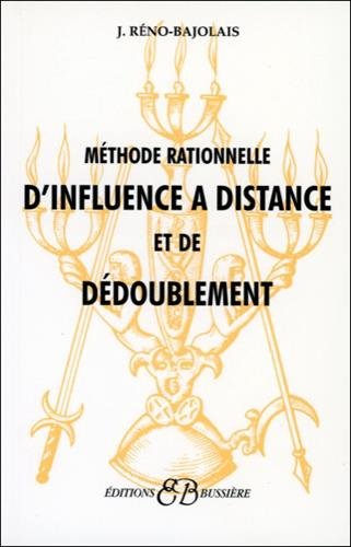 Download Méthode rationnelle d'influence à distance et de dédoublement Download Méthode rationnelle d'influence à distance et de dédoublement