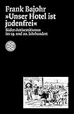 Image de Unser Hotel ist judenfrei: Bäder-Antisemitismus im 19. und 20. Jahrhundert (Die Zeit des Nationalsozialismus)