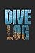 Produktbild DIVE LOG: Taucher Logbuch für 100 Tauchgänge, Format 6x9