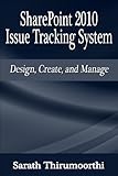 Image de SharePoint 2010 Issue Tracking System Design, Create, and Manage (English Edition)