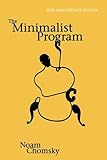 The Minimalist Program (Mit Press) by Noam Chomsky