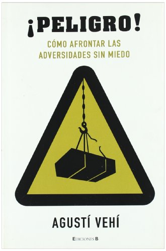 Download PELIGRO! COMO AFRONTAR LAS ADVERSIDADES SIN MIEDO (NoFicción/Divulgación) Download PELIGRO! COMO AFRONTAR LAS ADVERSIDADES SIN MIEDO (NoFicción/Divulgación)