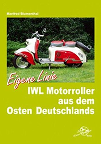 IWL Motorroller aus dem Osten Deutschlands: Eigene Linie