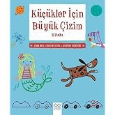 K&uuml;&ccedil;&uuml;kler İ&ccedil;in B&uuml;y&uuml;k &Ccedil;izim Kitabı