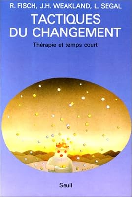 Tactiques du changement : Thérapie et temps court