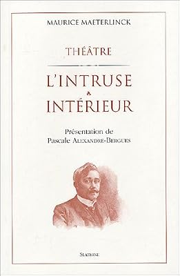 L'intruse suivi de Intérieur