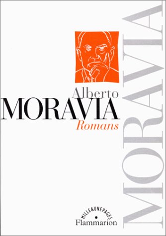 Romans : Agostino suivi de "Les Indifférents" - "Le Mépris" - "L'Amour conjugal" - "L'Homme qui regarde" - "La Femme-Léopard" Romans : Agostino suivi de "Les Indifférents" - "Le Mépris" - "L'Amour conjugal" - "L'Homme qui regarde" - "La Femme-Léopard"