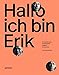 Hallo, ich bin Erik: Erik Spiekermann, Schriftgestalter, Designer, Unternehmer by 