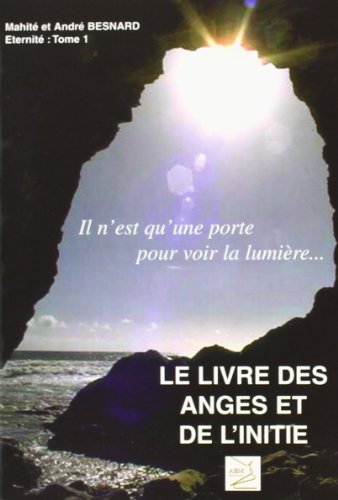 Le livre des anges et de l'initié (Éternité T.1) gratuit Le livre des anges et de l'initié (Éternité T.1) gratuit