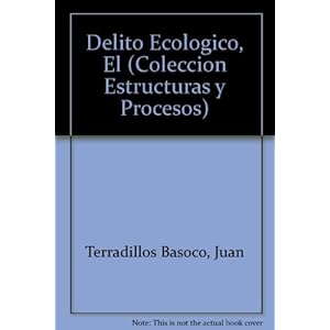 Delito Ecologico, El