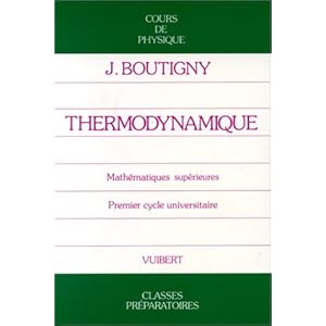 Thermodynamique: Classe de mathématiques supérieures Livre en Ligne Thermodynamique: Classe de mathématiques supérieures Livre en Ligne - Telecharger Ebook