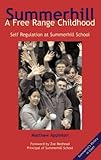 Image de A Free Range Childhood: A Free Range Childhood - Self Regulation at Summerhill School