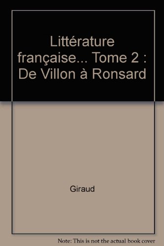 <a href="/node/13710">Littérature française 2. De Villon à Ronsard</a>