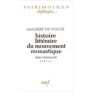 Histoire littéraire du mouvement monastique dans l'antiquité, tome 6 Livre en Ligne Histoire littéraire du mouvement monastique dans l'antiquité, tome 6 Livre en Ligne - Telecharger Ebook