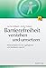 Barrierefreiheit verstehen und umsetzen: Webstandards für ein zugängliches und nutzbares Internet by Jan Eric Hellbusch, Kerstin Probiesch