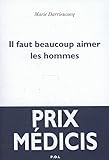 Il faut beaucoup aimer les hommes - Prix Médicis 2013