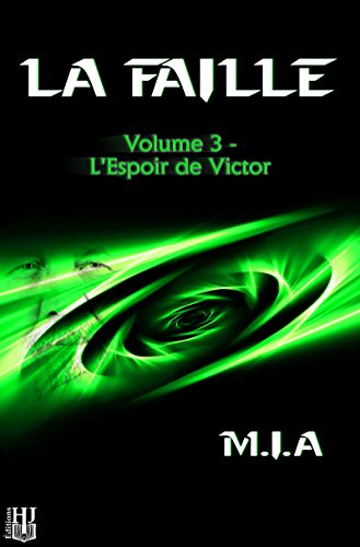 Download La Faille – Volume 3 : L'espoir de Victor Download La Faille – Volume 3 : L'espoir de Victor