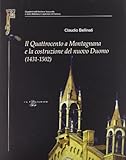  Il Quattrocento a Montagnana e la costruzione del nuovo Duomo (1431-1502) (Quad. Arch. vesc. e Bibl. capit. Padova)
