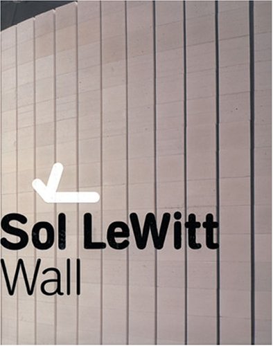 Preisvergleich Produktbild Sol LeWitt. Wall
