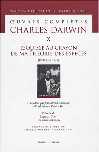 Download Oeuvres complètes de Charles Darwin : Tome 10, Esquisse au crayon de ma théorie des espèces (Essai de 1842) Download Oeuvres complètes de Charles Darwin : Tome 10, Esquisse au crayon de ma théorie des espèces (Essai de 1842)