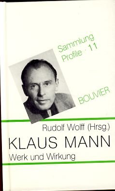 Klaus Mann - Werk und Wirkung