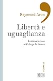 Image de Libertà e uguaglianza: L’ultima lezione al Collège