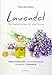 Produktbild Lavendel: Die Heilpflanze für alle Sinne