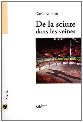couverture de : De la sciure dans les veines
