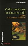 Image de Ordre monétaire ou chaos social ? : La BCE et la révolution néolibérale