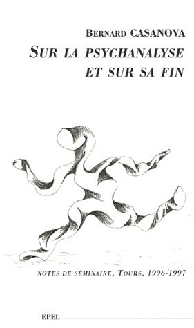 Download Sur la psychanalyse et sur sa fin : Notes de séminaire, Tours, 1996-1997 Download Sur la psychanalyse et sur sa fin : Notes de séminaire, Tours, 1996-1997