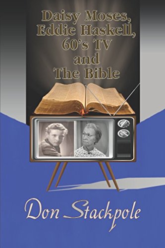 Preisvergleich Produktbild Daisy Moses, Eddie Haskell, 60's TV and the Bible