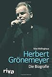 Herbert Grönemeyer: Die Biografie by 