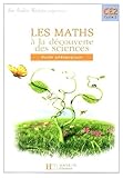Image de Les Maths à la découverte des Sciences CE2 : Guide pédagogique