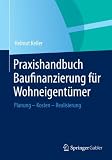 Image de Praxishandbuch Baufinanzierung für Wohneigentümer: Planung - Kosten - Realisierung