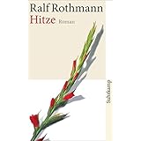 Hitze: Roman (suhrkamp taschenbuch)