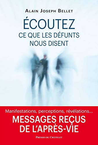 Télécharger Ecoutez ce que les dEfunts nous disent PDF