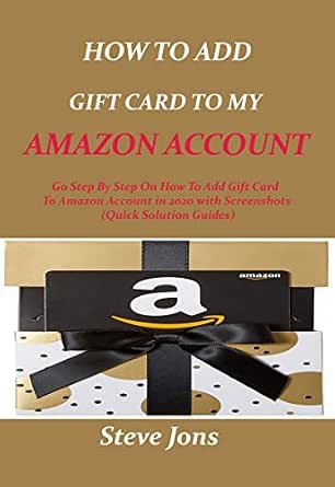 HOW TO ADD GIFT CARD TO MY AMAZON ACCOUNT: Go step by step on how