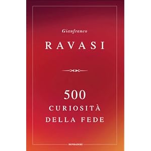 500 curiosità della fede (Saggi)