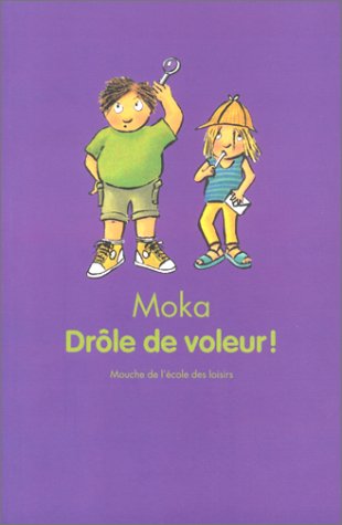 couverture de : Dr&ocirc;le de voleur !